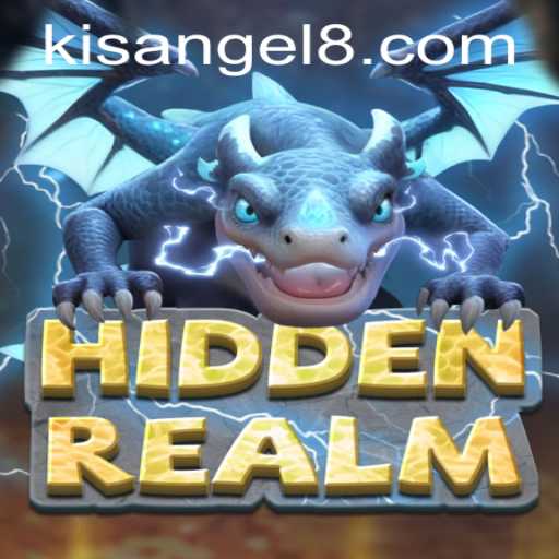 Understanding the Mystical Adventures of HiddenRealm with Kisangel